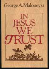 9780877934288-0877934282-In Jesus We Trust