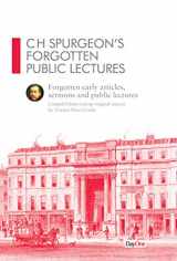 9781846256202-1846256208-CH Spurgeon Forgotten Public Lectures: Forgotten early articles, sermons and public lectures