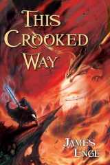 9781591027843-1591027845-This Crooked Way (Morlock Ambrosius, Book 2)