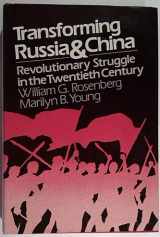 9780195029659-0195029658-Transforming Russia and China: Revolutionary Struggle in the Twentieth Century