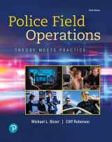 9780135186299-0135186293-Police Field Operations: Theory Meets Practice