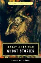9781493029358-1493029355-Great American Ghost Stories: Lyons Press Classics
