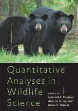 9781421431079-1421431076-Quantitative Analyses in Wildlife Science (Wildlife Management and Conservation)