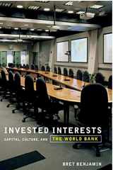 9780816648733-0816648735-Invested Interests: Capital, Culture, and the World Bank