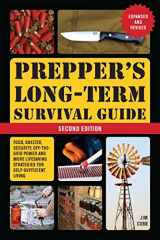 9781646044443-1646044444-Prepper's Long-Term Survival Guide: 2nd Edition: Food, Shelter, Security, Off-the-Grid Power, and More Lifesaving Strategies for Self-Sufficient Living (Expanded and Revised) (Books for Preppers)