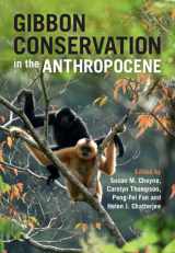 9781108479417-1108479413-Gibbon Conservation in the Anthropocene