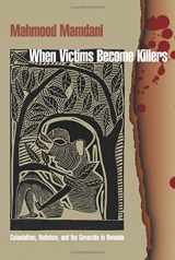 9780852558591-0852558597-When Victims Become Killers: Colonialism, Nativism and the Genocide in Rwanda
