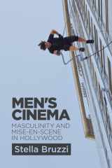 9780748676156-0748676155-Men's Cinema: Masculinity and Mise-en-Scene in Hollywood
