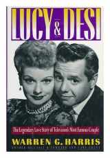 9780671747091-0671747096-Lucy and Desi: The Legendary Love Story of Television's Most Famous Couple