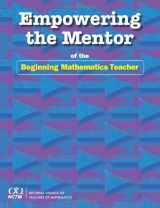 9780873536202-0873536207-Empowering the Mentor of the Beginning Mathematics Teacher