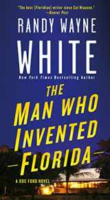 9781250127921-1250127920-The Man Who Invented Florida: A Doc Ford Novel (Doc Ford Novels, 3)