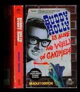 9780380718764-0380718766-Buddy Holly Is Alive and Well on Ganymede