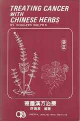 9780941942041-094194204X-Treating Cancer With Chinese Herbs