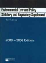 9781599415055-1599415054-Environmental Law and Policy Statutory and Regulatory Supplements, 2008-2009 ed.