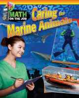 9780778723585-0778723585-Caring for Marine Animals (Math on the Job)
