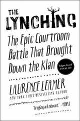 9780062458360-0062458361-The Lynching: The Epic Courtroom Battle That Brought Down the Klan