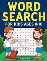 9781951806194-1951806190-Word Search for Kids Ages 8-10: Practice Spelling, Learn Vocabulary, and Improve Reading Skills With 100 Puzzles