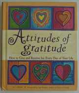 9781573241496-1573241490-Attitudes of Gratitude: How to Give and Receive Joy Every Day of Your Life
