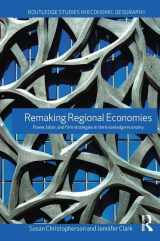 9781138173538-1138173533-Remaking Regional Economies: Power, Labor and Firm Strategies (Routledge Studies in Economic Geography)