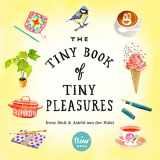 9780761193760-0761193766-The Tiny Book of Tiny Pleasures (Flow)