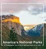 9781948802406-1948802406-America's National Parks Book: A Photographic Tour of All 61 National Parks of the USA