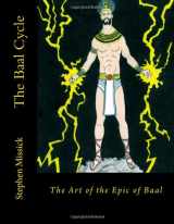 9781484828229-1484828224-The Baal Cycle: The Art of the Epic of Baal