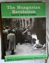 9780510181109-0510181104-The Hungarian Revolution (Twentieth-century histories)