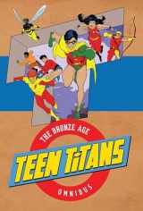 9781401270759-1401270751-Teen Titans the Bronze Age: The Bronze Age Omnibus