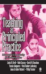 9780761928751-0761928758-Teaching as Principled Practice: Managing Complexity for Social Justice