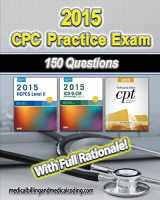 9781507864760-1507864760-CPC Practice Exam 2015: Includes 150 practice questions, answers with full rationale, exam study guide and the official proctor-to-examinee instructions