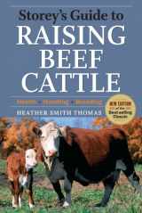 9781603424554-1603424555-Storey's Guide to Raising Beef Cattle, 3rd Edition: Health, Handling, Breeding