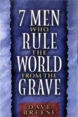 9780802484482-0802484484-7 Men Who Rule the World from the Grave