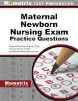 9781516705962-1516705963-Maternal Newborn Nursing Exam Practice Questions: Maternal Newborn Practice Tests & Exam Review for the Maternal Newborn Nurse Exam