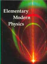 9780879015695-0879015691-Elementary Modern Physics