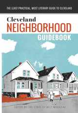 9780996836722-0996836721-The Cleveland Neighborhood Guidebook (Belt Neighborhood Guidebooks)