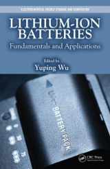 9781466557338-1466557338-Lithium-Ion Batteries: Fundamentals and Applications (Electrochemical Energy Storage and Conversion)