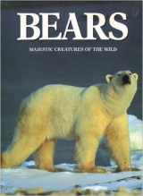 9780875965529-0875965520-Bears: Majestic Creatures of the Wild