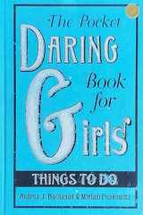9780061673078-0061673072-The Pocket Daring Book for Girls: Things to Do