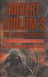 9780752864129-0752864122-Robert Ludlum's the Lazarus Vendetta : A Covert-One Novel
