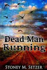 9781511893428-1511893427-Dead Man Running