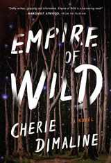 9780062975942-0062975943-Empire of Wild: A Novel
