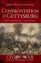 9781609494261-1609494261-Confrontation at Gettysburg: A Nation Saved, A Cause Lost (Civil War Series)