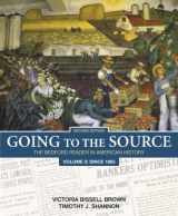 9780312448233-0312448236-Going to the Source, Volume 2: Since 1865: The Bedford Reader in American History