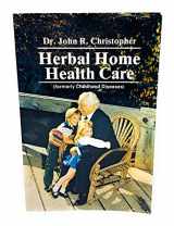 9781879436039-1879436035-Herbal Home Health Care