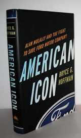 9780307886057-0307886050-American Icon: Alan Mulally and the Fight to Save Ford Motor Company