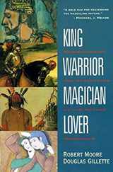 9780062506061-0062506064-King, Warrior, Magician, Lover: Rediscovering the Archetypes of the Mature Masculine