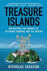 9780230341722-0230341721-Treasure Islands: Uncovering the Damage of Offshore Banking and Tax Havens