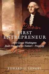 9780306823473-0306823470-First Entrepreneur: How George Washington Built His -- and the Nation's -- Prosperity