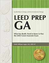 9781591261780-1591261783-LEED PREP GA: What You Really Need to Know to Pass the LEED Green Associate Exam