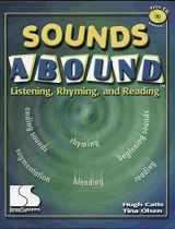9781559993944-1559993944-Sounds Abound: Listening, Rhyming and Reading